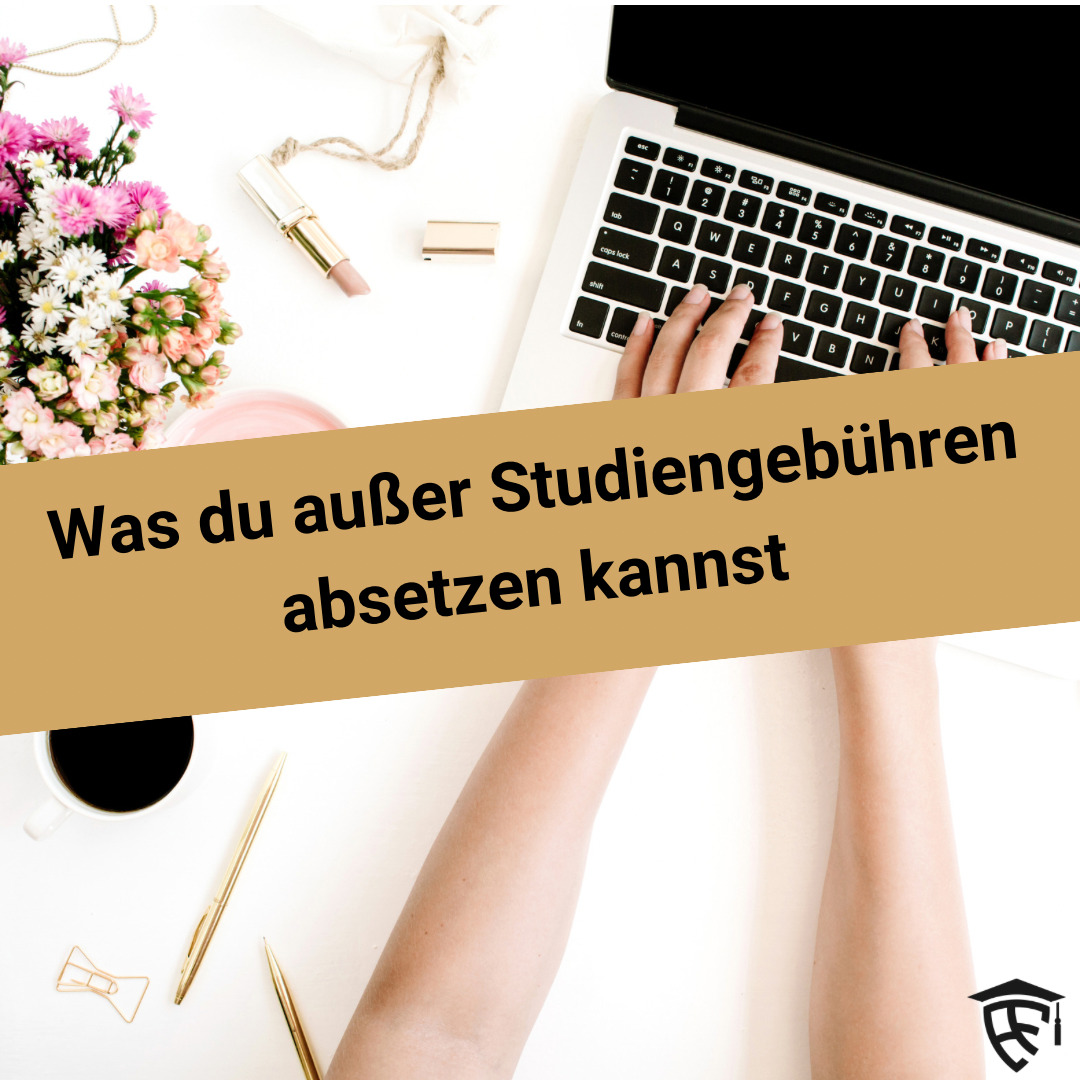 Studiengebühren absetzen